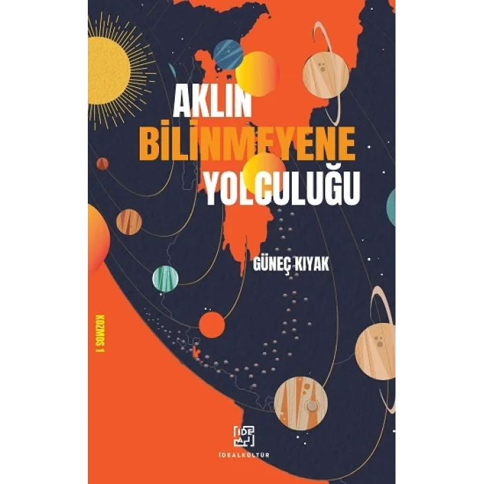 Aklın Bilinmeyene Yolculuğu