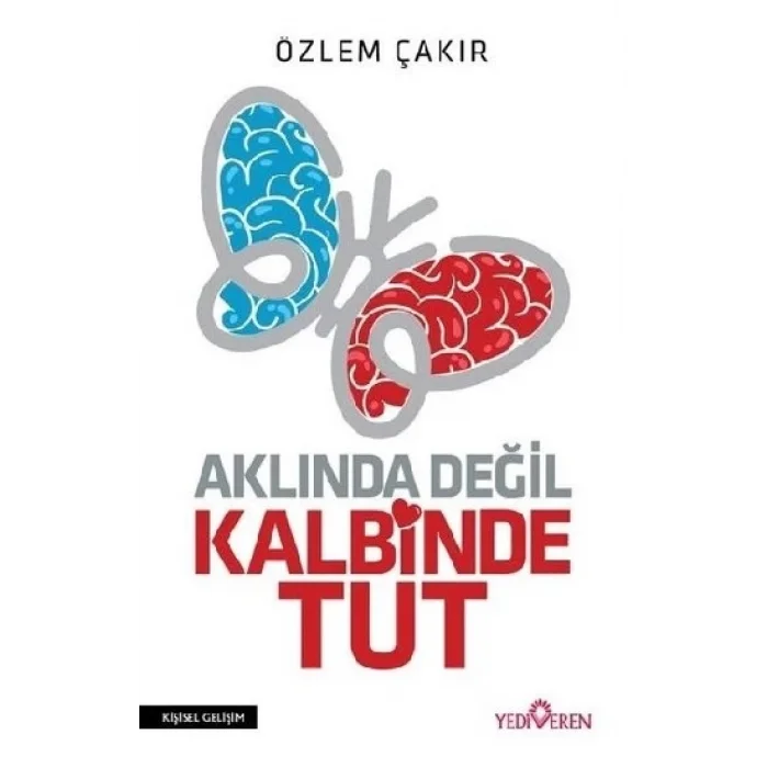 Aklında Değil Kalbinde Tut