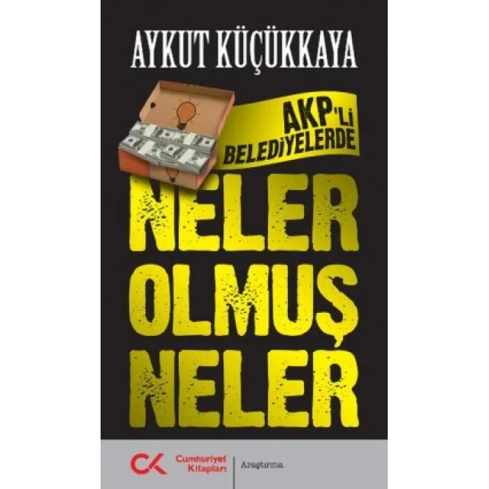 AKPli Belediyelerde Neler Olmuş Neler