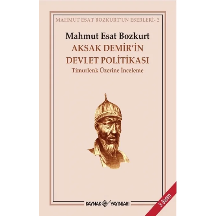 Aksak Demirin Devlet Politikası Timurlenk Üzerine İnceleme