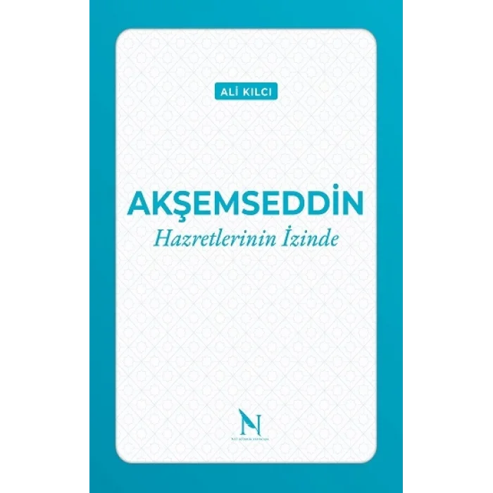 Akşemseddin Hazretlerinin İzinde