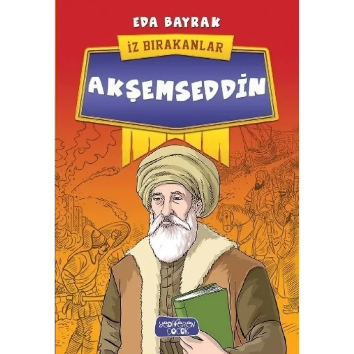 Akşemseddin - İz Bırakanlar