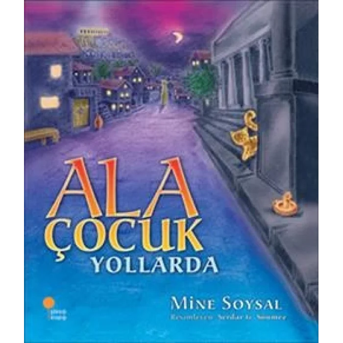 Ala Çocuk Yollarda