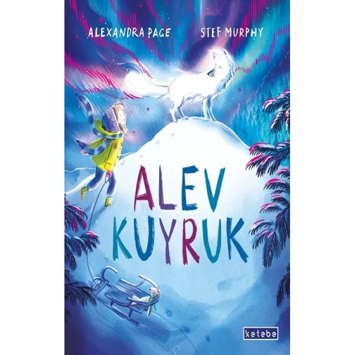 Alev Kuyruk (Ciltli)