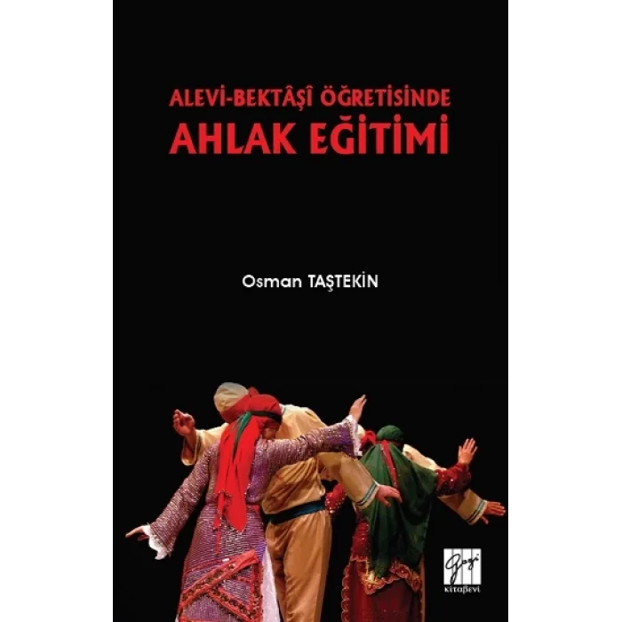 Alevi-Bektaşi Öğretisinde Ahlak Eğitimi