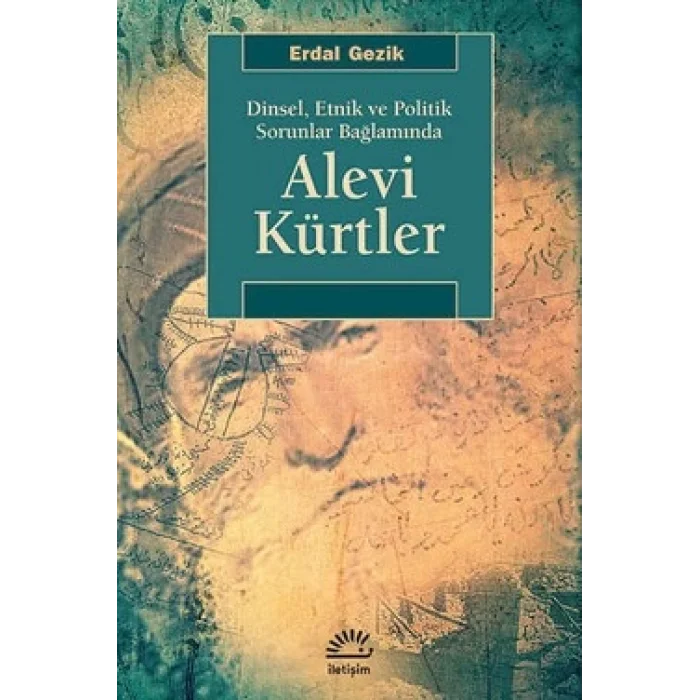 Alevi Kürtler Dinsel, Etnik ve Politik Sorunlar Bağlamında