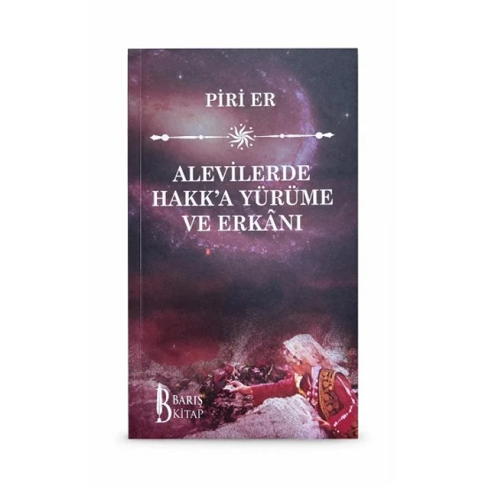 Alevilerde Hakk’a Yürüme ve Erkanı