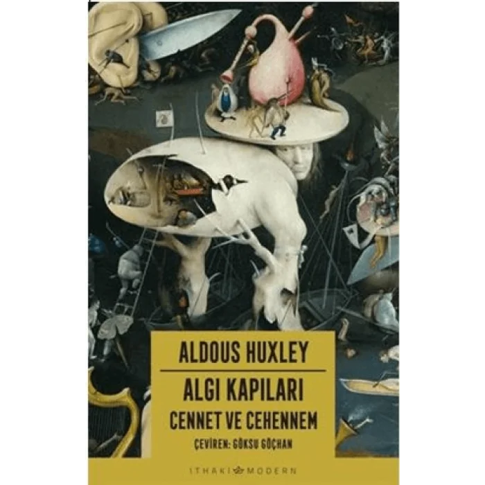 Algı Kapıları – Cennet ve Cehennem