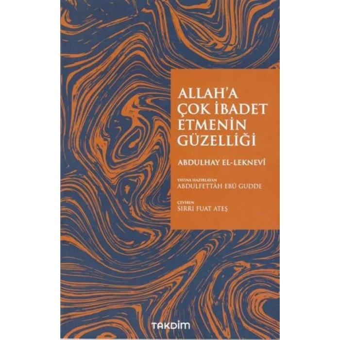 Allaha İbadet Etmenin Güzelliği