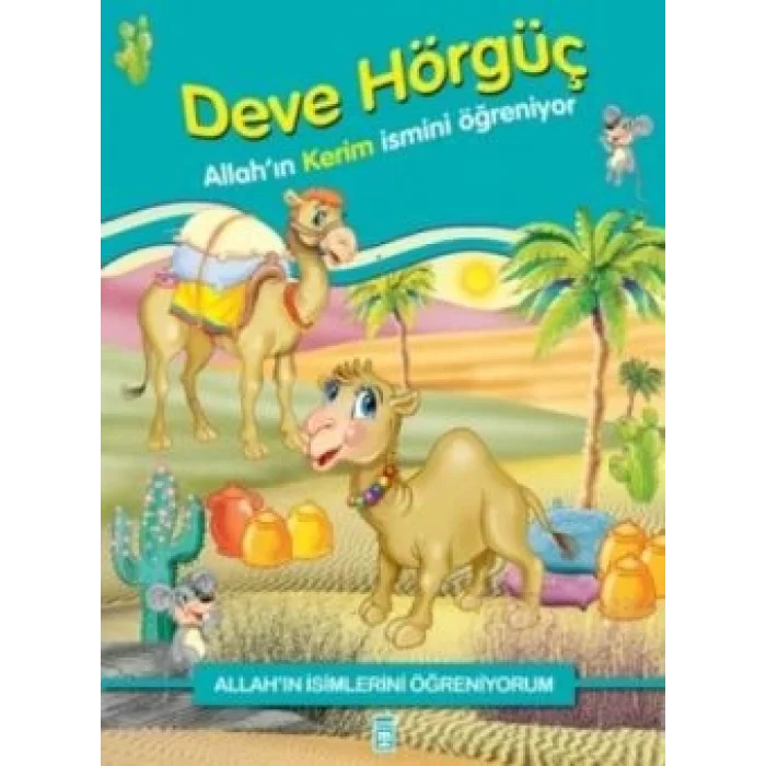 Allahın İsimlerini Öğreniyorum: Deve Hörgüç