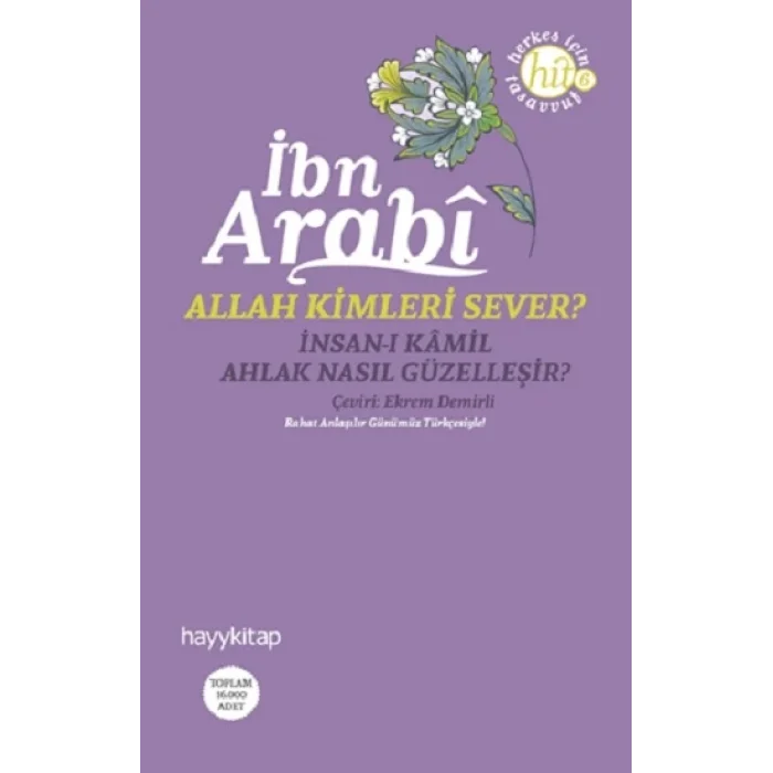 Allah Kimleri Sever? İnsan-ı Kamil / Ahlak Nasıl Güzelleşir?