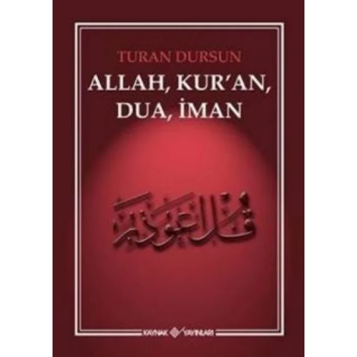 Allah, Kuran, Dua, İman
