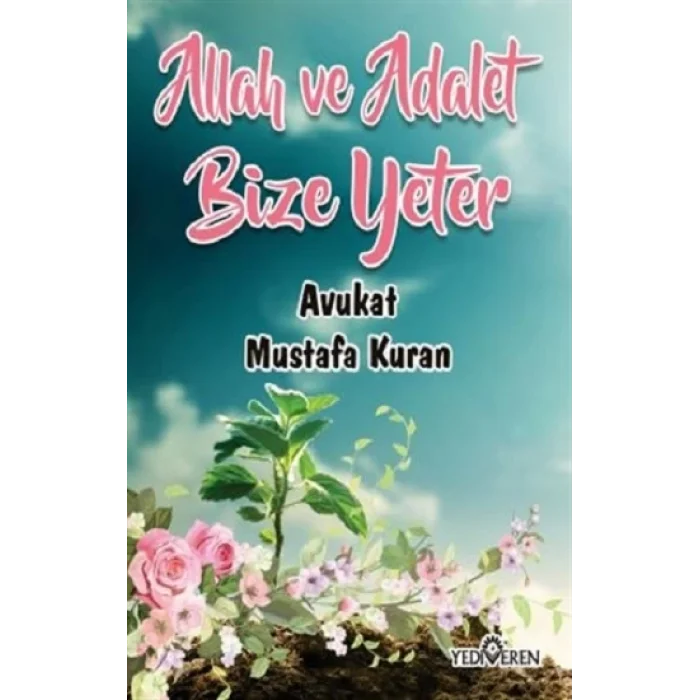 Allah ve Adalet Bize Yeter