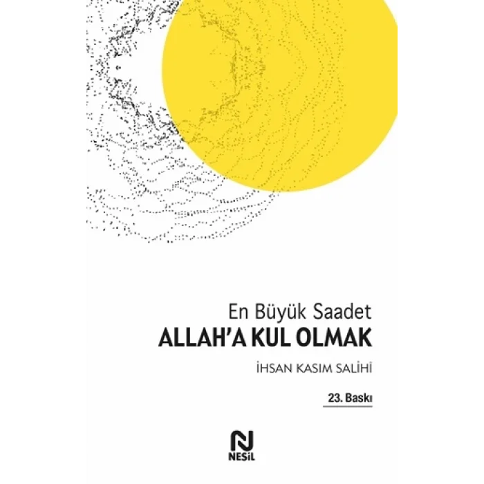 Allaha Kul Olmak