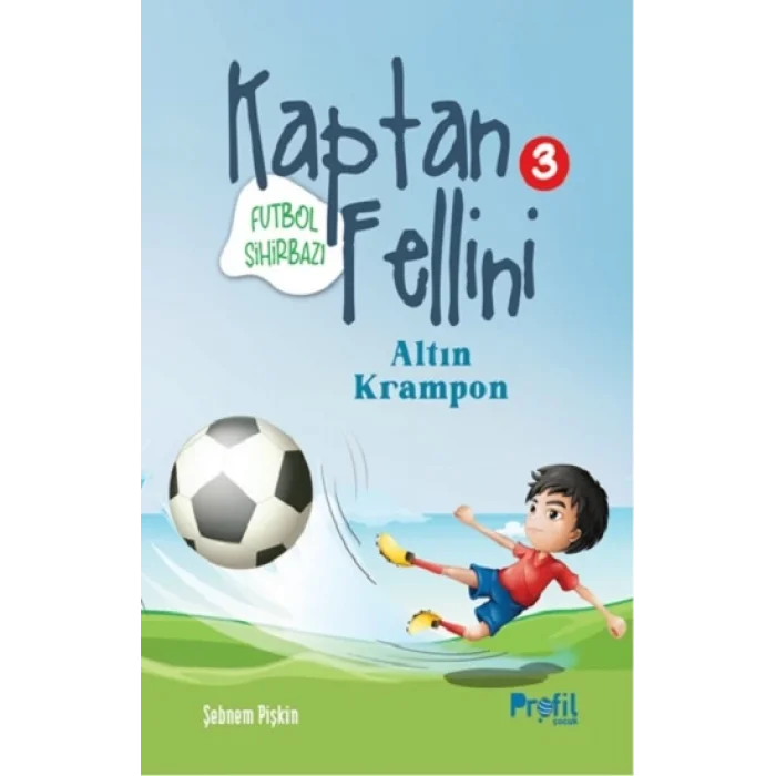 Altın Krampon - Futbol Sihirbazı Kaptan Fellini 3