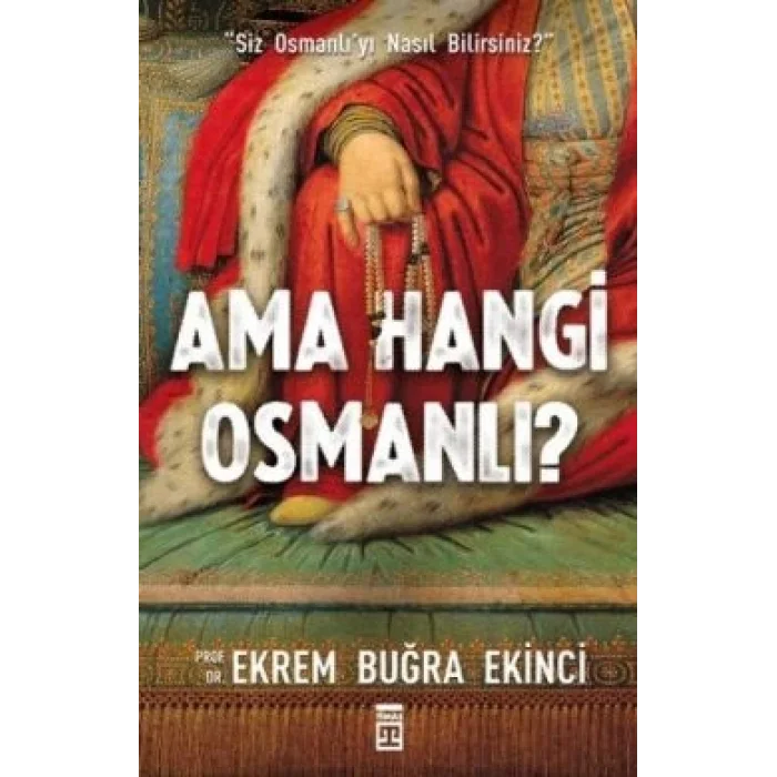 Ama Hangi Osmanlı?