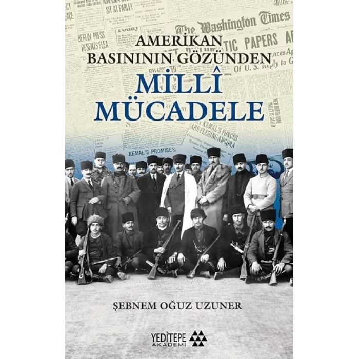 Amerikan Basınının Gözünden  Milli Mücadele