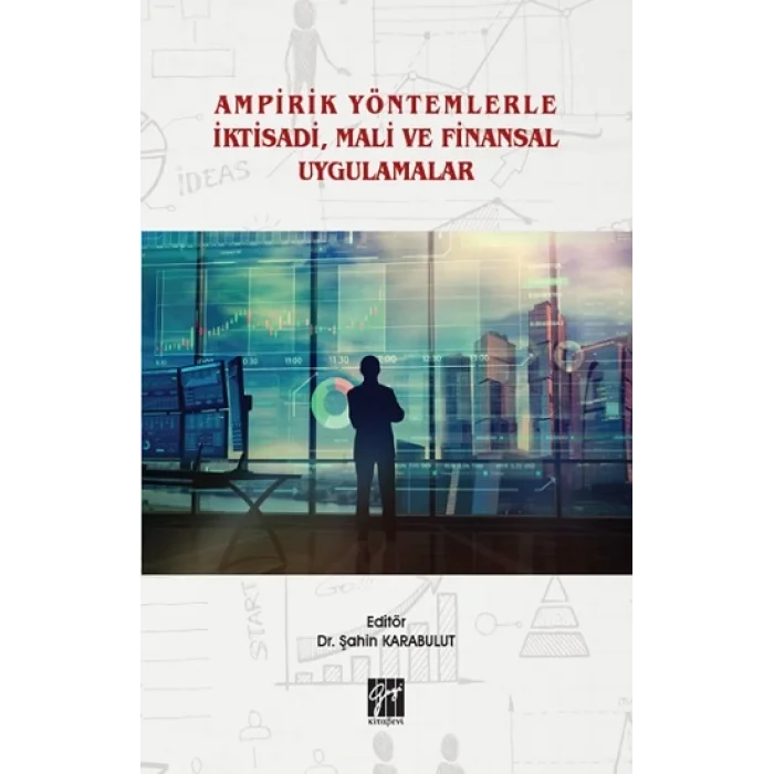 Ampirik Yöntemlerle İktisadi, Mali ve Finansal Uygulamalar
