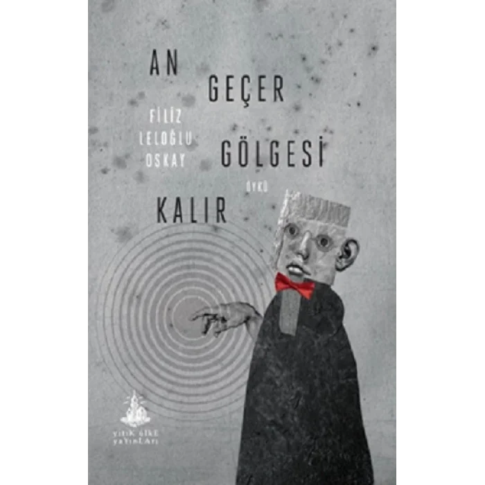 An Geçer Gölgesi Kalır