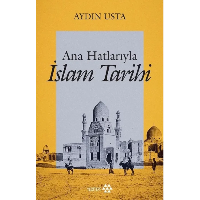 Ana Hatlarıyla İslam Tarihi