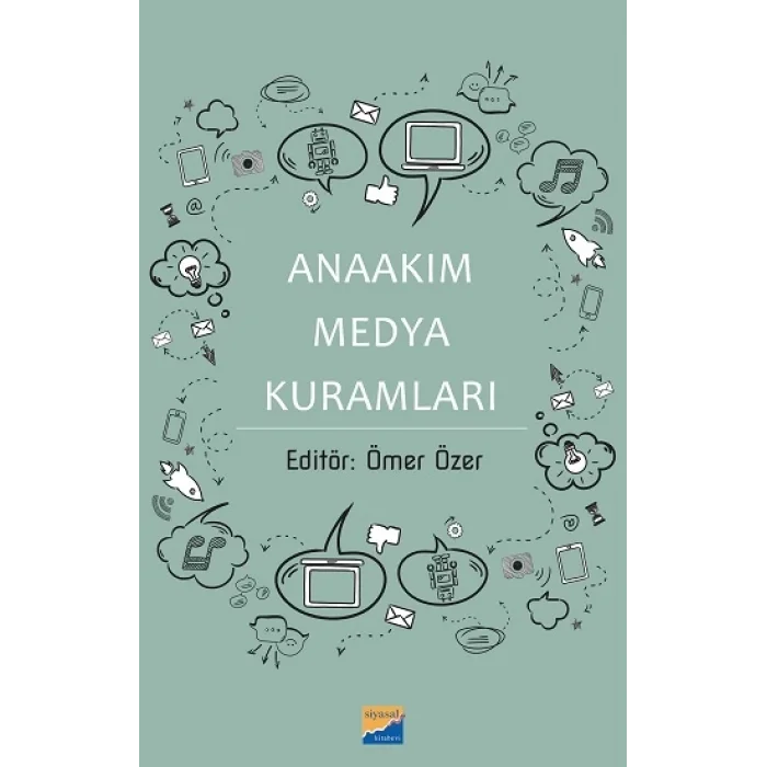 Anaakım Medya  Kuramları