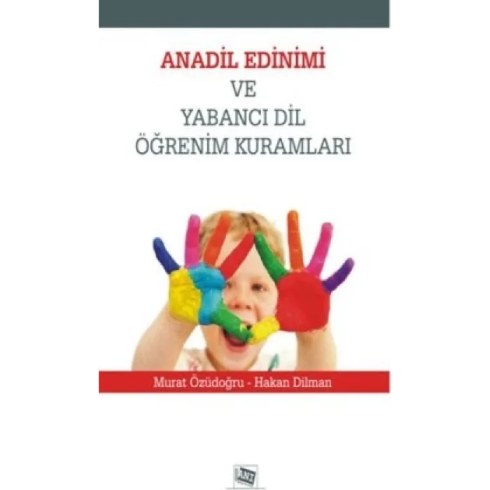 Anadil Edinimi ve Yabancı Dil Öğrenim Kuramları