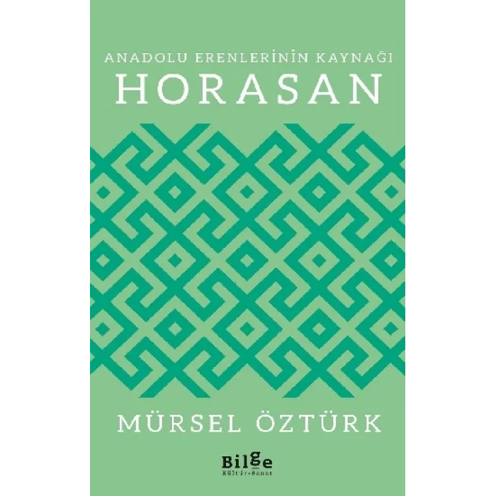 Anadolu Erenlerinin Kaynağı Horasan