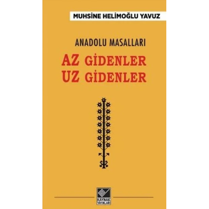 Anadolu Masalları - Az Gidenler Uz Gidenler