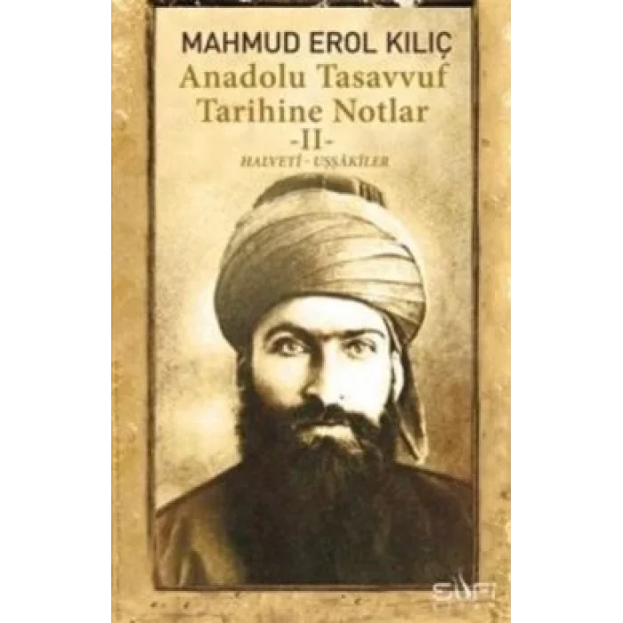 Anadolu Tasavvuf Tarihine Notlar II