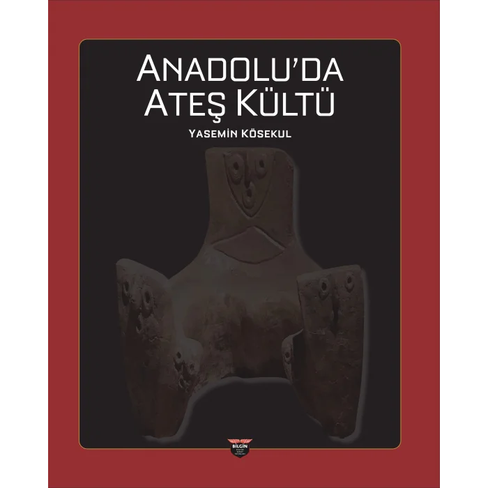 Anadolu’da Ateş Kültü