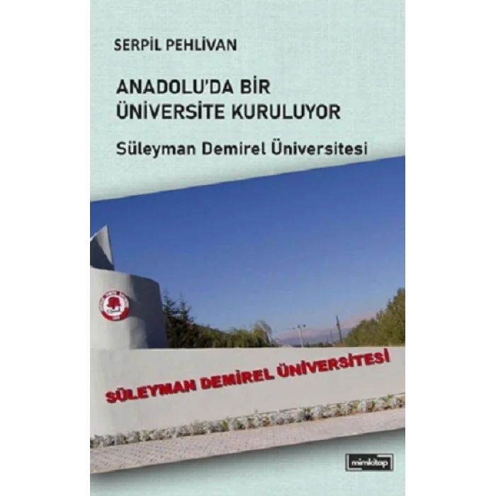 Anadolu’da Bir Üniversite Kuruluyor