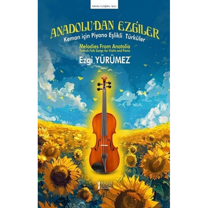 Anadoludan Ezgiler – Keman için Piyano Eşlikli Türküler