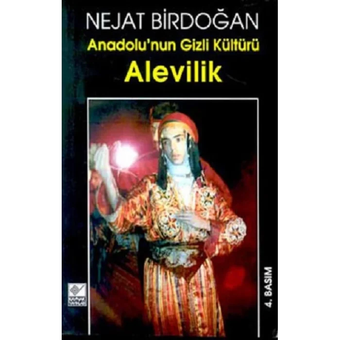 Anadolunun Gizli Kültürü Alevilik