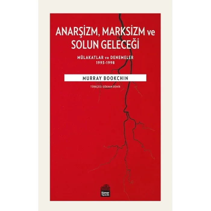 Anarşizm Marksizm ve Solun Geleceği