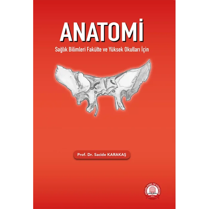 Anatomi Sağlık Bilimleri Fakülte ve Yüksek Okulları İçin