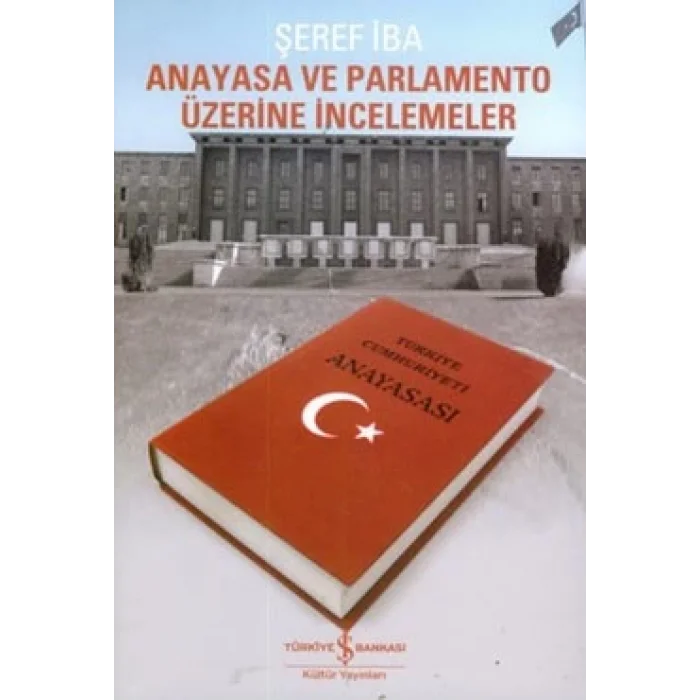 Anayasa ve Parlamento Üzerine İncelemeler