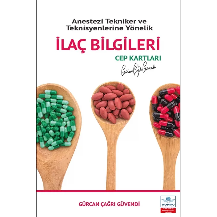 Anestezi Tekniker ve Teknisyenlerine Yönelik İlaç Bilgileri Cep Kartları