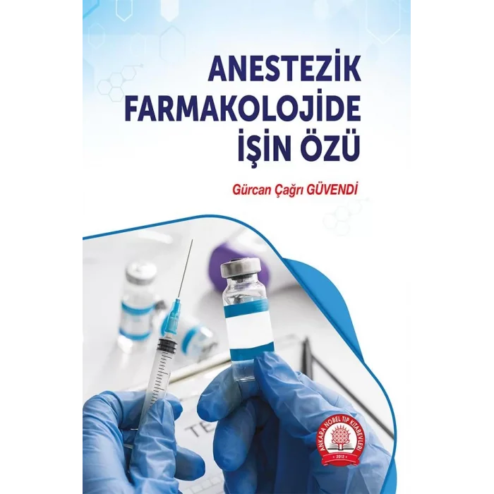 Anestezik Farmakolojide İşin Özü