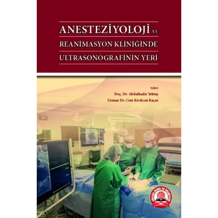 Anesteziyoloji ve Reanimasyon Kliniğinde Ultrasonografinin Yeri