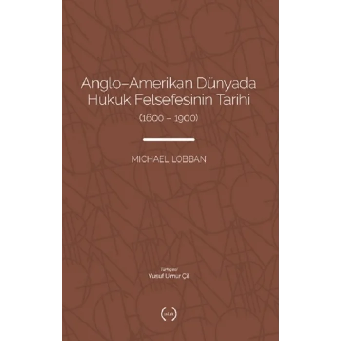 Anglo-Amerikan Dünyada Hukuk Felsefesinin Tarihi (1600-1900)