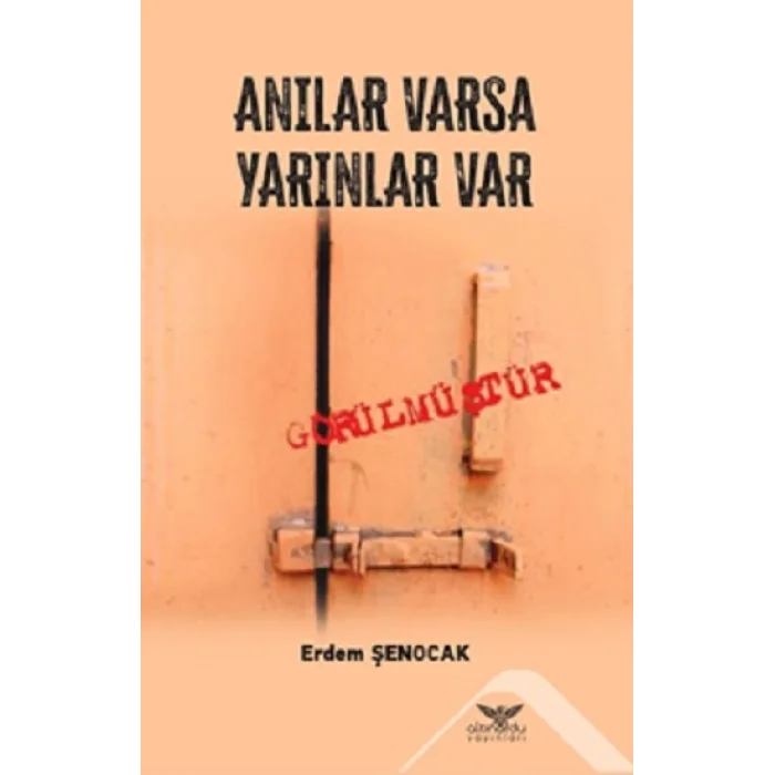 Anılar Varsa Yarınlar Var