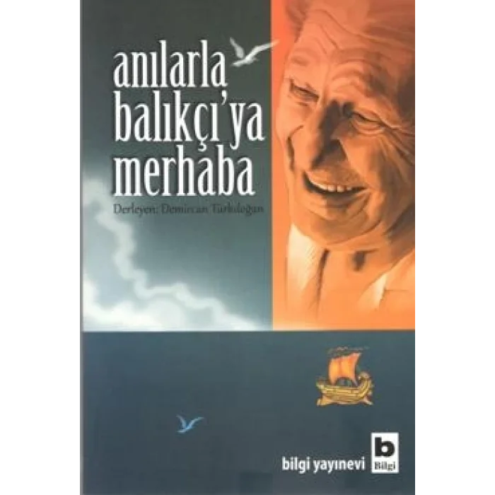 Anılarla Balıkçıya Merhaba