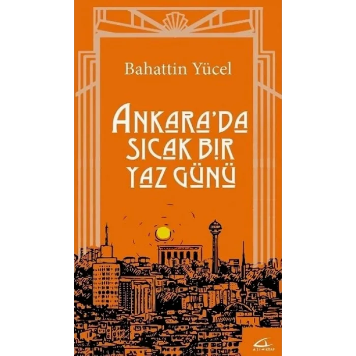 Ankarada Sıcak Bir Yaz Günü