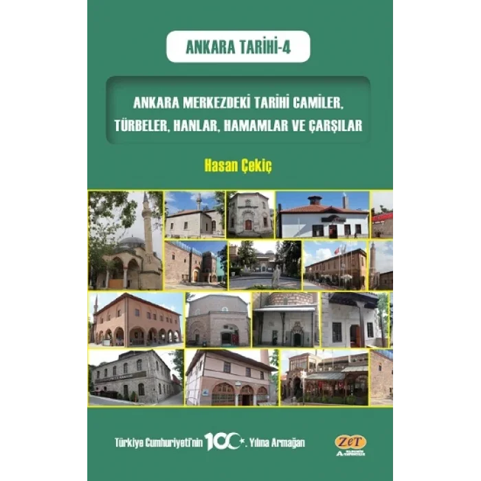 Ankara Merkezdeki Tarihi Camiler, Türbeler, Hanlar, Hamamlar ve Çarşılar