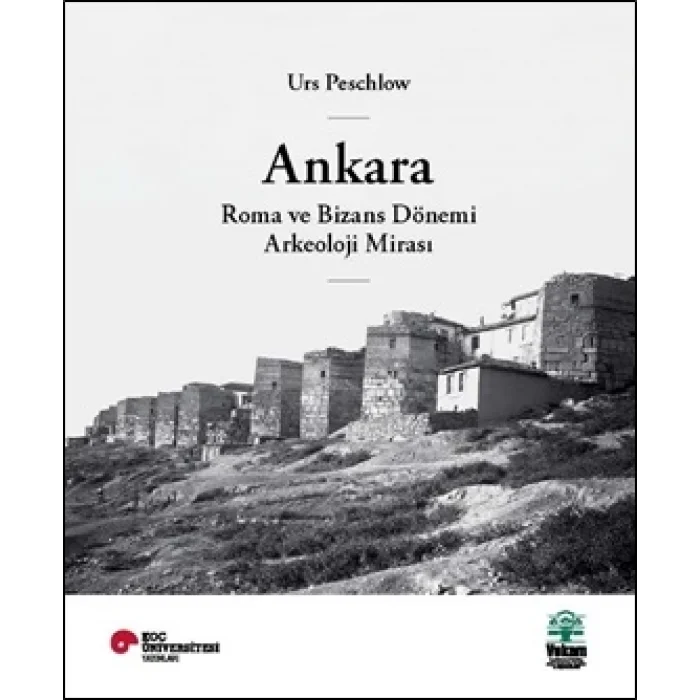 Ankara, Roma ve Bizans Dönemi Arkeoloji Mirası