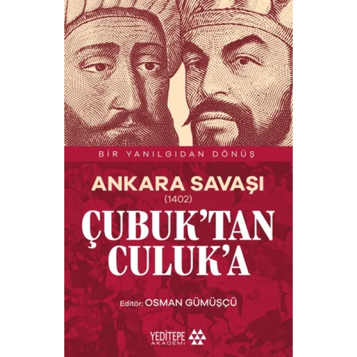 Ankara Savaşı (1402) Çubuktan Culuka