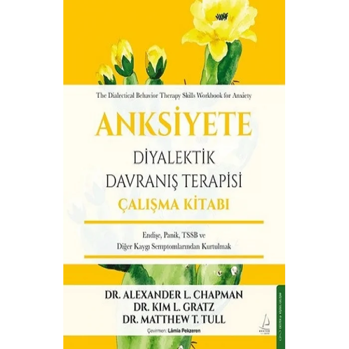 Anksiyete Diyalektik Davranış Terapisi Çalışma Kitabı
