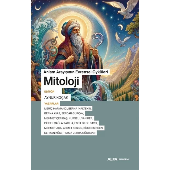 Anlam Arayışının Evrensel Öyküleri Mitoloji