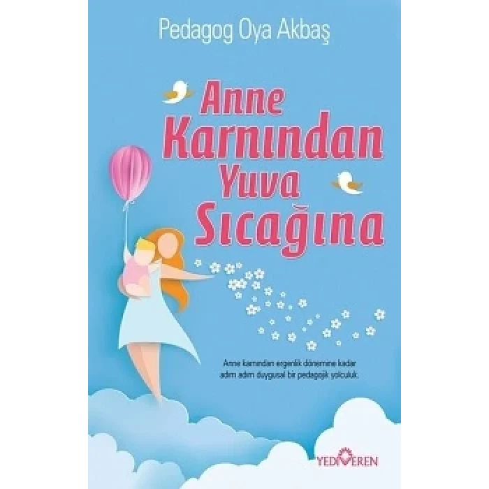 Anne Karnından Yuva Sıcağına
