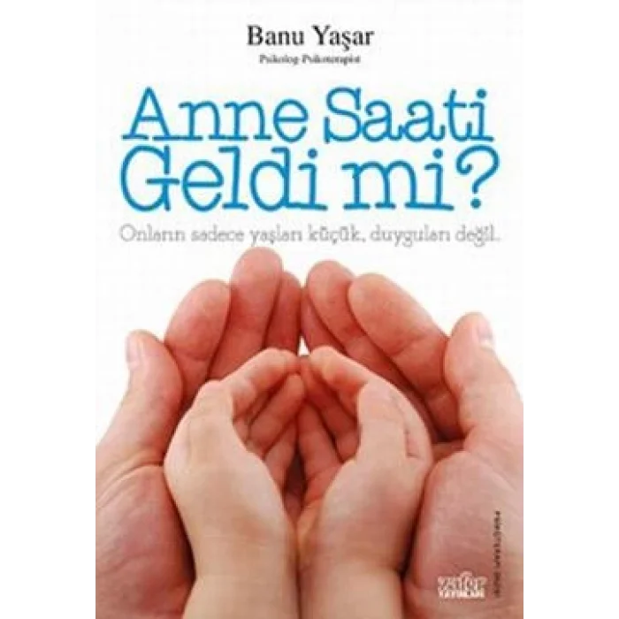 Anne Saati Geldi mi?